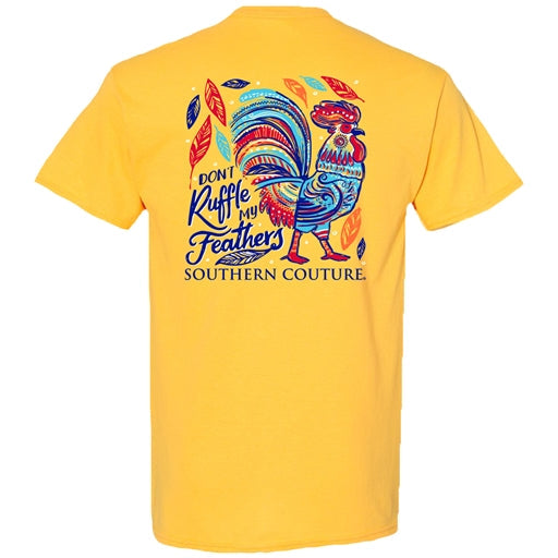 Don't Ruffle My Feathers Tee