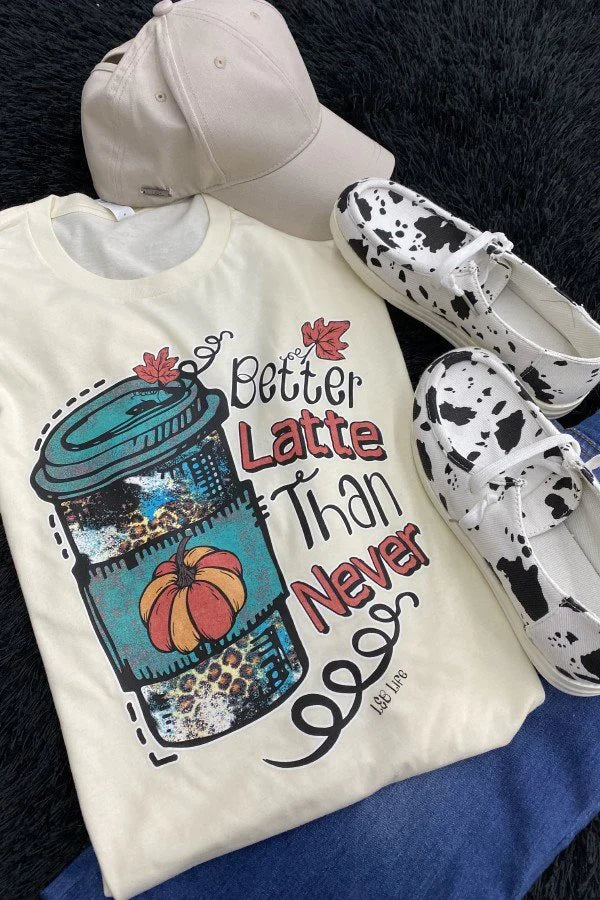 Better Latte than Never